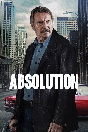 Absolution (2024) BluRay Dual Audio {Hindi-English} 480p [480MB] | 720p [1.1GB] | 1080p [2.5GB]