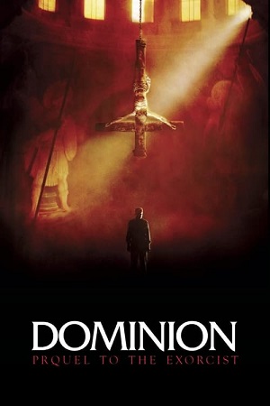 Dominion: Prequel to the Exorcist (2005) Dual Audio {Hindi-English} BluRay 480p [400MB] | 720p [920MB] | 1080p [2GB]