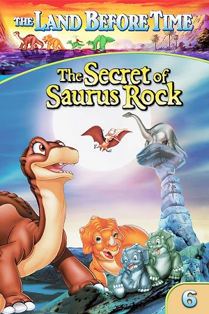 The Land Before Time VI The Secret of Saurus Rock (1998) {English with Subtitles} Full Movie WEB-DL 480p [300MB] | 720p [620MB] | 1080p [1.5GB]