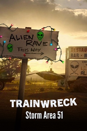 Trainwreck: Storm Area 51 – S01 (2025) WEB-DL Dual Audio {Hindi-English} 480p [430MB] | 720p [1.1GB] | 1080p [4.1GB]